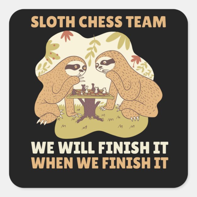 Adesivo Quadrado Sloth Chess Team Sloths Tocam Xadrez Louco (Frente)
