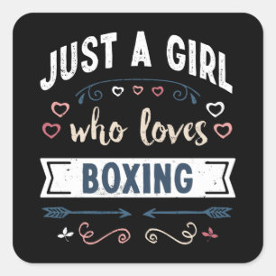Adesivo Quadrado Só uma garota que ama "Boxing Funny Gifts"