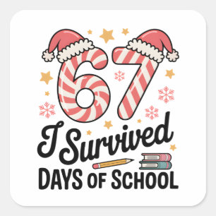 Adesivo Quadrado Sobrevivi 67 Dias de Escola Natal Divertido  