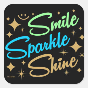 Adesivo Quadrado SORRISO, ESPARKLE, SHINE! motivação e inspiraç