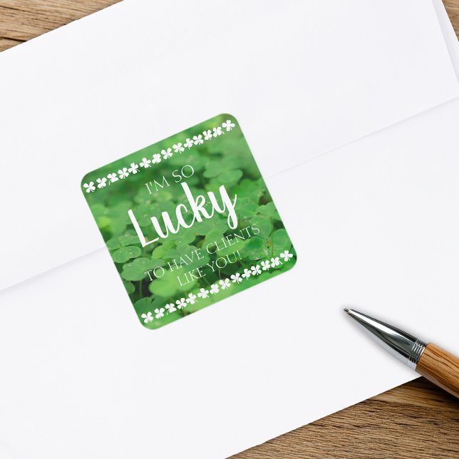 Adesivo Quadrado Sorte ter clientes como você (St Patrick's Day Client Appreciation Sticker)