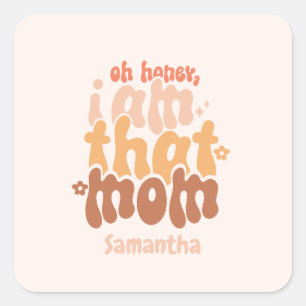 Adesivo Quadrado Sou Aquela Mãe
