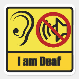 Adesivo Quadrado Sou o Deaf Sticker