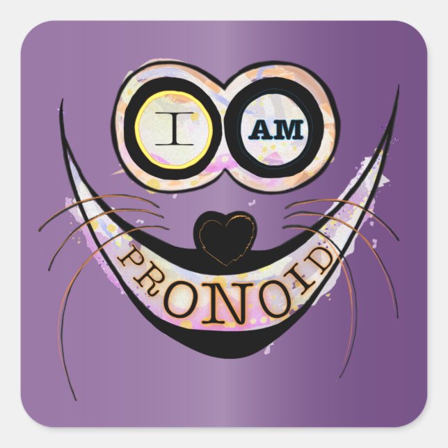 Adesivo Quadrado Sou PRONOID, uma citação engraçada e otimista (Frente)