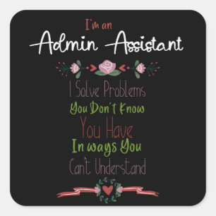 Adesivo Quadrado Sou um Admin Assistant. Dia de Profissionais de Ad
