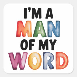 Adesivo Quadrado Sou um homem do meu mundo