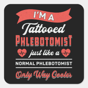 Adesivo Quadrado Sou um Phlebotomista Phlebotomista Phlebotomy Nurs