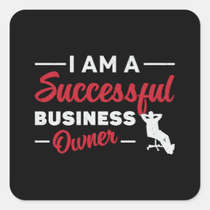 Adesivo Quadrado Sou Um Proprietário De Negócios Bem-Sucedido Che