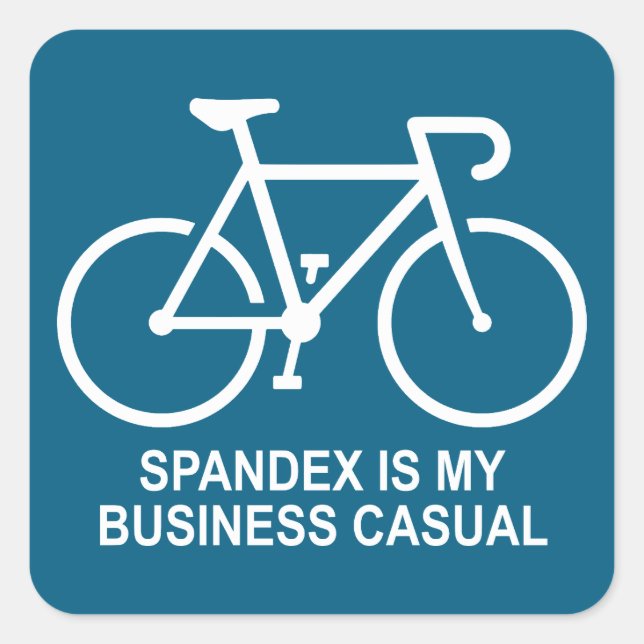 Adesivo Quadrado Spandex Is My Business Casual Cycling (Frente)