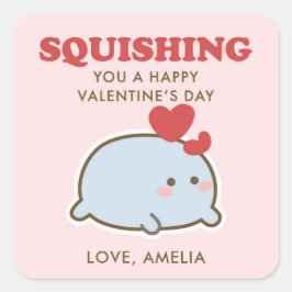 Adesivo Quadrado Squishing You a Happy Valentine’s Day 