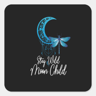 Adesivo Quadrado Stay Wild Moon Child Dragonfly Boho Hippie Style