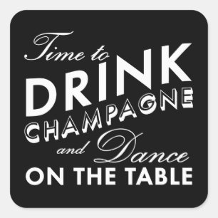 Adesivo Quadrado Sticker - Hora de Beber Champanhe