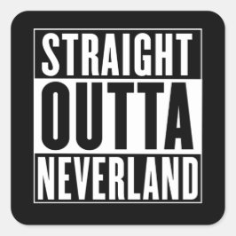 Adesivo Quadrado Straight Outta Neverland