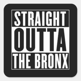 Adesivo Quadrado Straight Outta The Bronx