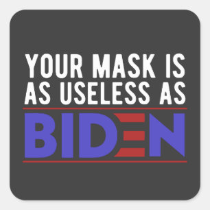 Adesivo Quadrado Sua Máscara É Tão Inútil Quanto Biden