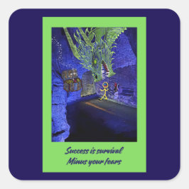 Adesivo Quadrado Sucesso é sobrevivência, menos seus medos.