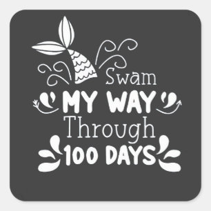 Adesivo Quadrado Swam o meu caminho através de 100 dias de escola
