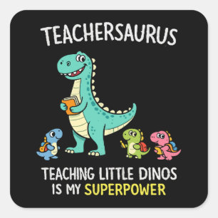 Adesivo Quadrado Teachersaurus humor de professor com pequenos dino