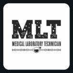 Adesivo Quadrado Tecnologia MLT Medical Laboratory Science Lab Tech<br><div class="desc">Este divertido design de um técnico de laboratório para mulheres e homens que amam seu trabalho de laboratório e químico. Mostre que você é um técnico de laboratório orgulhoso. O motivo é a citação do MLT Medical Laboratory Technician.</div>