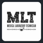 Adesivo Quadrado Tecnologia MLT Medical Laboratory Science Lab Tech<br><div class="desc">Este divertido design de um técnico de laboratório para mulheres e homens que amam seu trabalho de laboratório e químico. Mostre que você é um técnico de laboratório orgulhoso. O motivo é a citação do MLT Medical Laboratory Technician.</div>