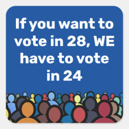 Adesivo Quadrado Temos de votar em 24