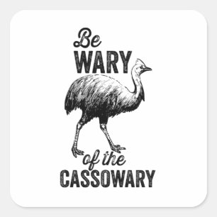 Adesivo Quadrado Tenha cuidado com o Cassowary