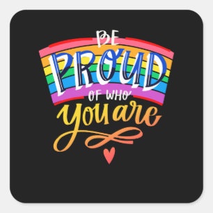 Adesivo Quadrado Tenha Orgulho De Quem Você Está Orgulho gay Dize