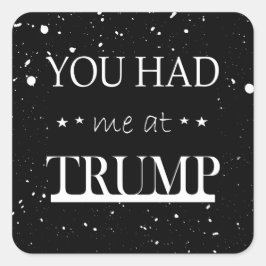 Adesivo Quadrado Teve-me em Trump