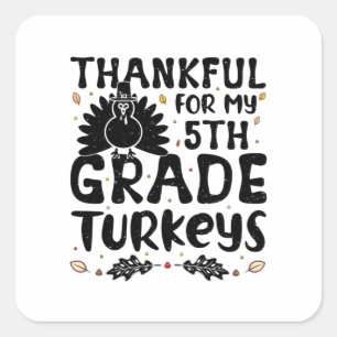 Adesivo Quadrado Thankful For My 5th Grade Turkeys