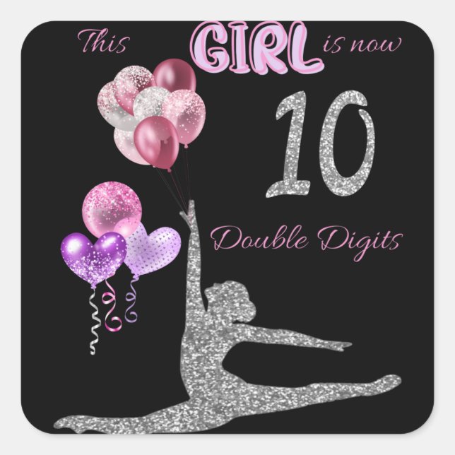 Adesivo Quadrado This Girl Is Now 10 Double Digits Gymnastics     (Frente)