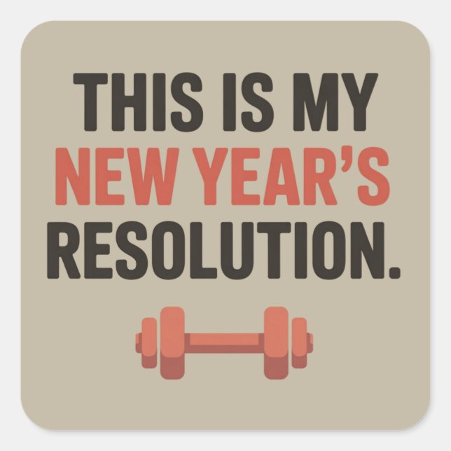 Adesivo Quadrado This Is My New Year's Resolution Motivational Gym  (Frente)