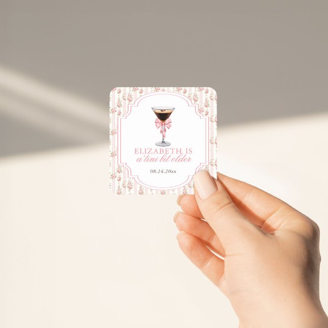 Adesivo Quadrado "Tini Bit Older Espresso Martini Coquette Birthday (Criador carregado)