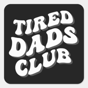 Adesivo Quadrado Tired Pais Club Funny