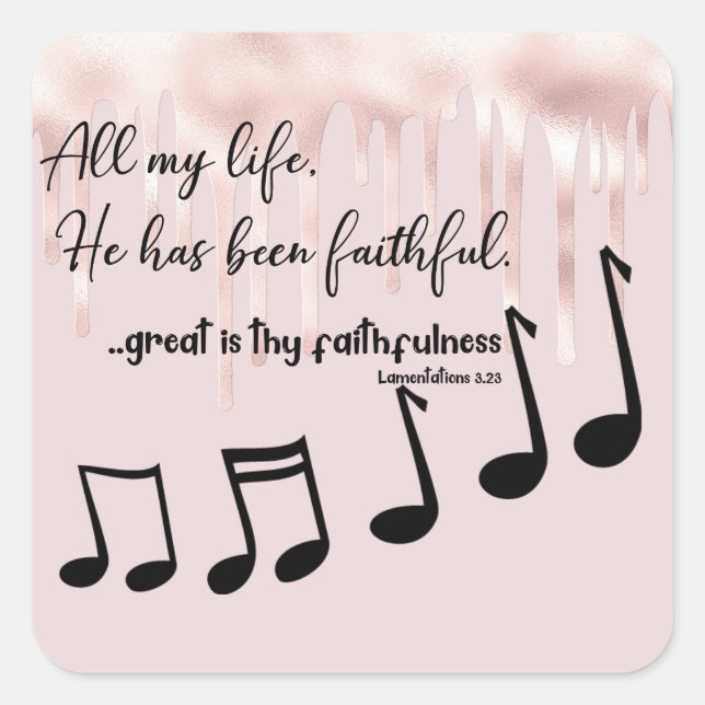 Adesivo Quadrado Toda a minha vida, ele tem sido fiel com Bíblia Ve (Frente)