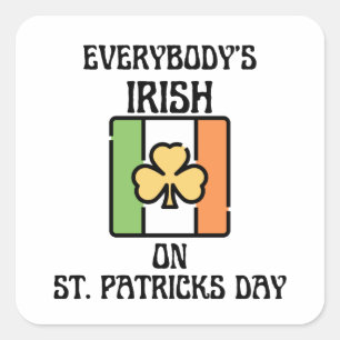 Adesivo Quadrado Todo mundo é irlandês no Dia de São Patrício