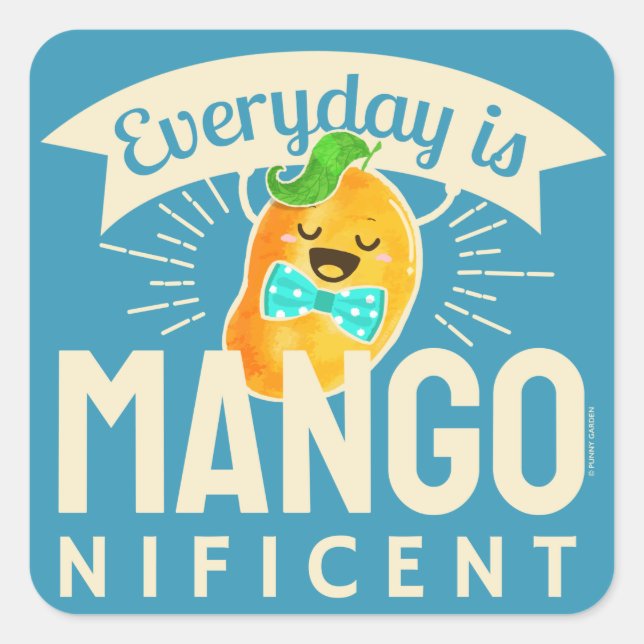 Adesivo Quadrado Todos os dias é Mangonificante - Mango Pun (Frente)