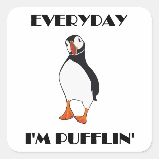 Adesivo Quadrado Todos os dias sou Pufflin Puffin Bird (Frente)