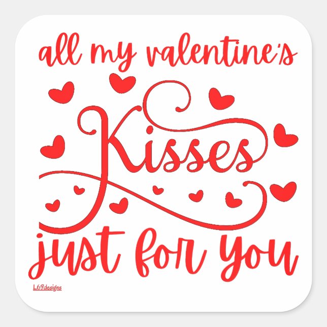 ADESIVO QUADRADO TODOS OS MEUS BEIJOS DE DIA DE OS NAMORADOS APENAS (Frente)