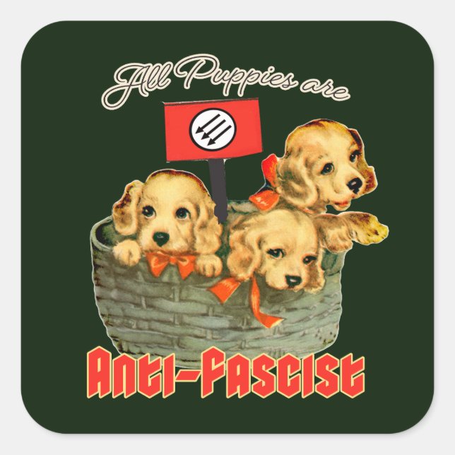 Adesivo Quadrado Todos os Puppies são Anti-Fascistas (Frente)