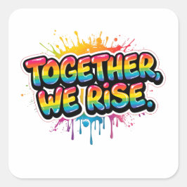 Adesivo Quadrado Together We Rise Rainbow Quote Design