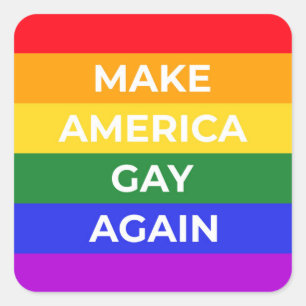 Adesivo Quadrado Tornar a América Gay novamente