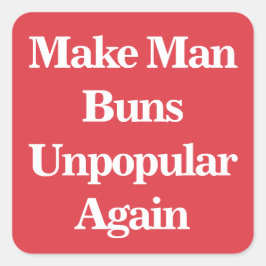 Adesivo Quadrado Torne O Homem Despopular Novamente