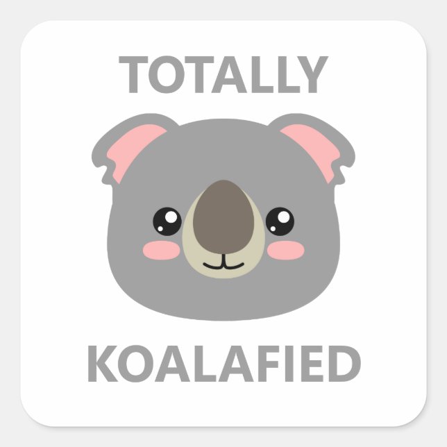 Adesivo Quadrado Totalmente Koalafied (Frente)