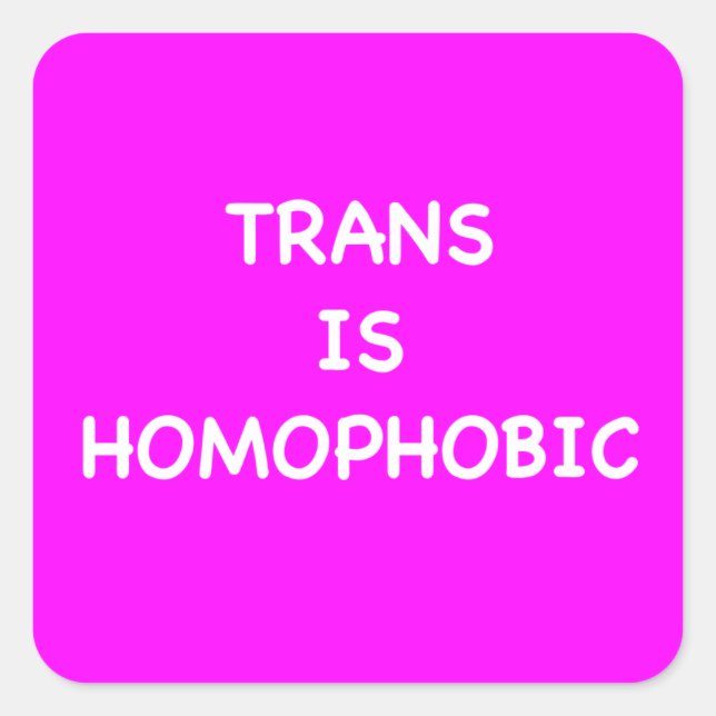 ADESIVO QUADRADO TRANS É HOMOFÓBICO (Frente)