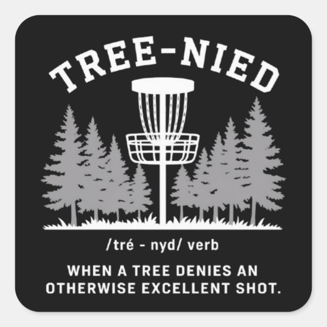 Adesivo Quadrado Tree Nied Disc Golf Funny Stupid Tree-nied  (Frente)