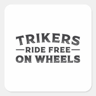 Adesivo Quadrado Triker Trikers Caminha Livre Em Rodas Trike Engra