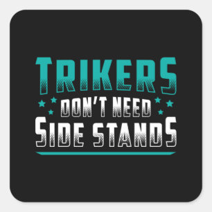 Adesivo Quadrado Triker Trikers Não Precisa de Vintage de Trike Mo