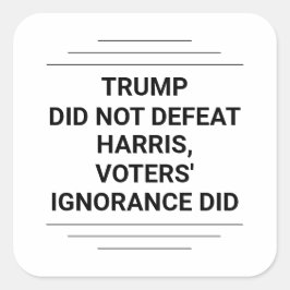 Adesivo Quadrado Trump Não Derrotou Harris