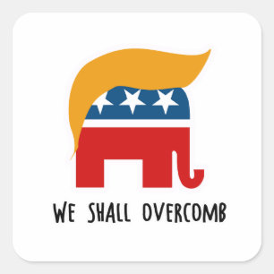 Adesivo Quadrado Trumplican - nós devemos Overcomb