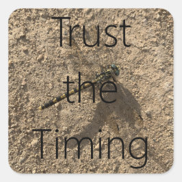Adesivo Quadrado Trust The Timing - Sticker